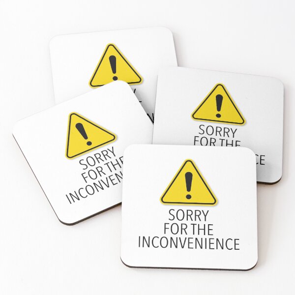 Item preview, Sorry for the inconvenience  designed and sold by foreveryone.