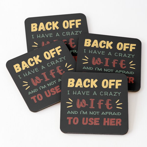 Item preview,  Back Off I Have A Crazy Wife, Funny Design  designed and sold by be-great.