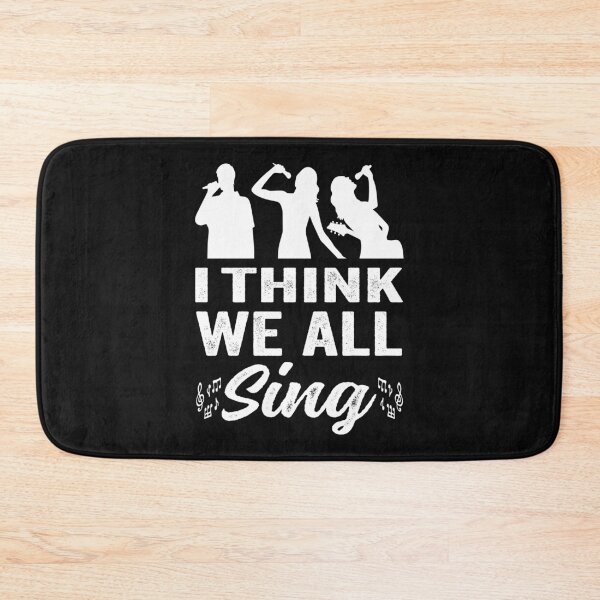 Item preview, I think we all sing designed and sold by samah82.