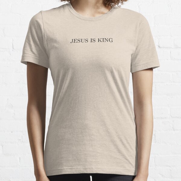 jesus es rey Camiseta esencial