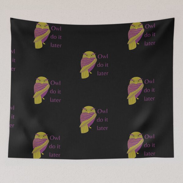 Item preview,  Owl Do It Later designed and sold by Farprintod.