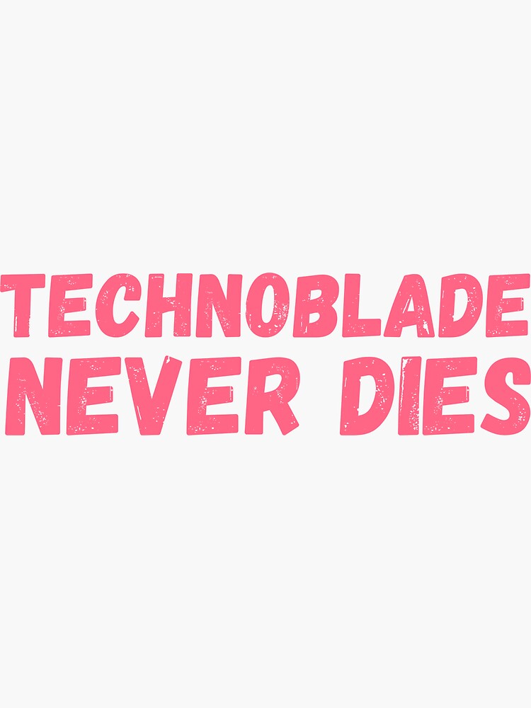 Technoblade Never Dies shirt' Sticker