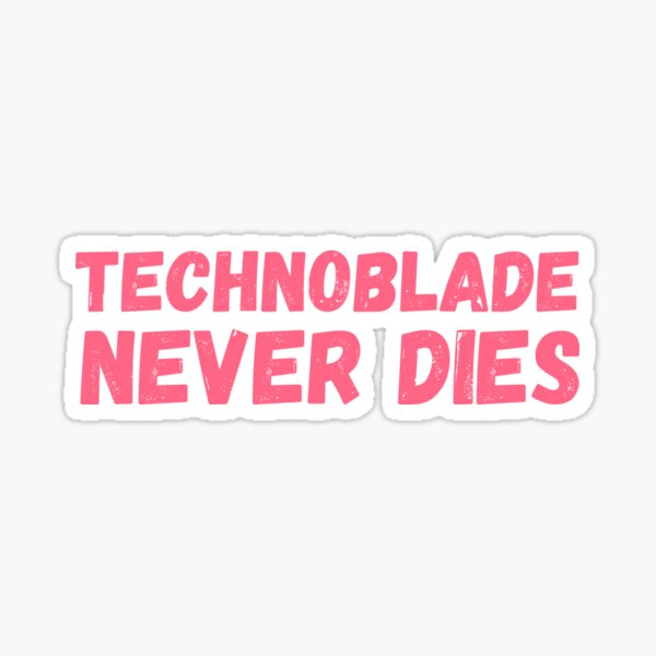 Technoblade never dies, meme Sticker for Sale by ds-4