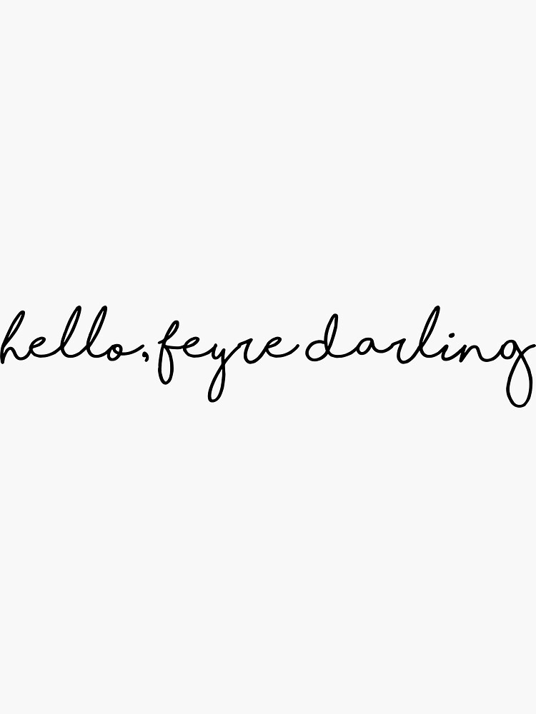 Thumbnail 3 of 3, Sticker, hello feyre darling designed and sold by mckmartinn.