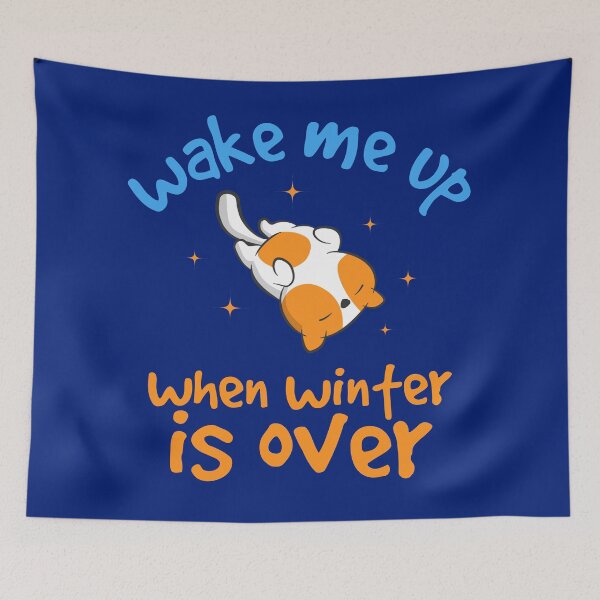 Item preview, Wake Me Up When Winter Is Over With Sleeping Cat designed and sold by RRiDesigns.