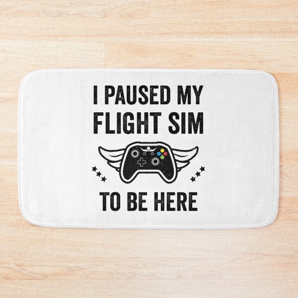 Item preview, I Paused my Flight SIM to be here. Gamer and Pilot designed and sold by VFRZone.