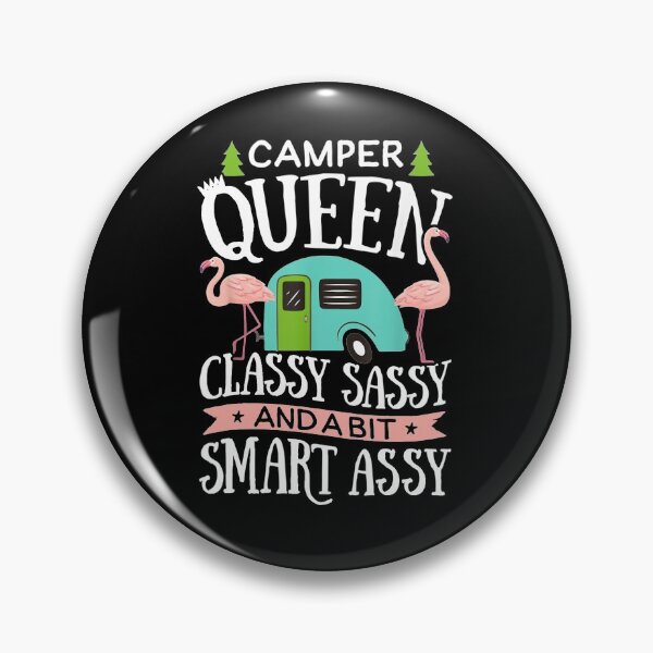 Item preview, Camper Queen Classy Sassy Smart Assy Gift For Parents Boys Women Kids Him Her Family designed and sold by videogames86.