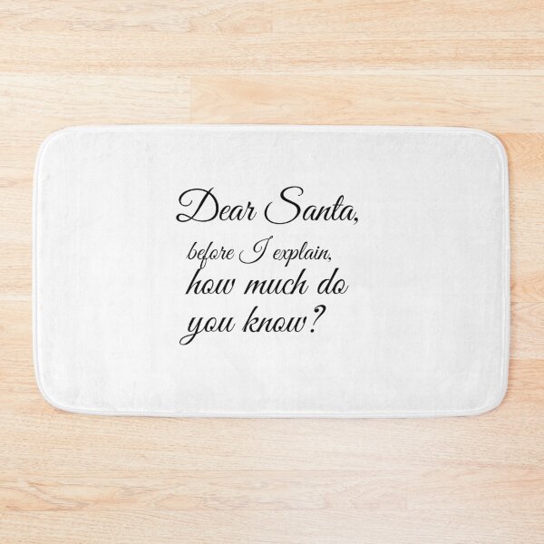 Item preview, Dear Santa before I explain how much do you know? Christmas Edition designed and sold by Beyond  Perception.