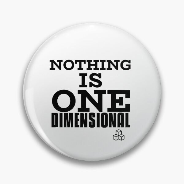Item preview, Nothing is One Dimensional Black and White Text Based Graphic designed and sold by DiscGolfTees.
