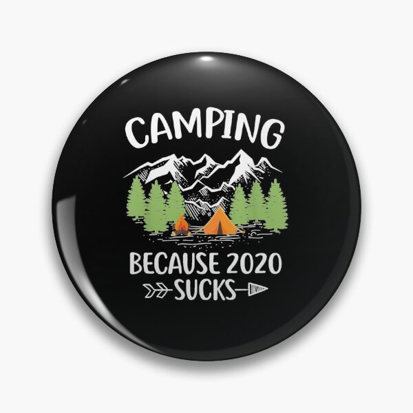 Item preview, Camping Because 2020 Sucks Funny Quote Gift For Parents Boys Women Kids Him Her Family designed and sold by videogames86.