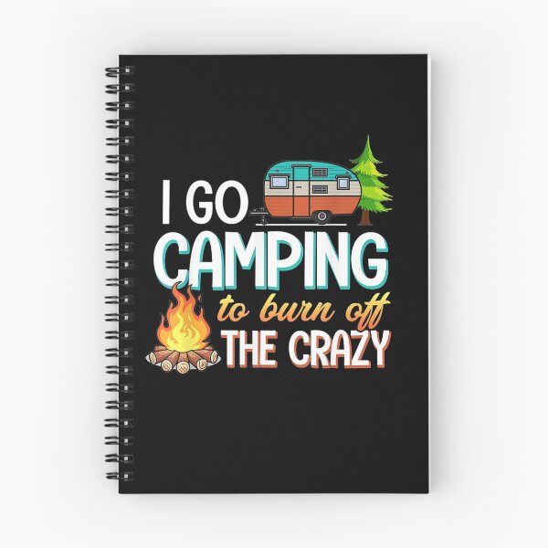 Item preview, I Go Camping To Burn Off The Crazy Gift For Parents Boys Women Kids Him Her Family designed and sold by videogames86.