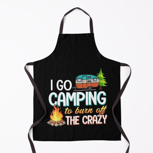 Item preview, I Go Camping To Burn Off The Crazy Gift For Parents Boys Women Kids Him Her Family designed and sold by videogames86.