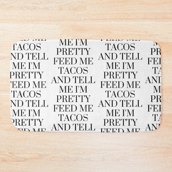 Item preview,  Feed Me Tacos designed and sold by WorldPrintTees.