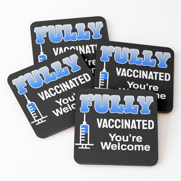 Item preview, Fully Vaccinated You re Welcome (Dark Background) designed and sold by pbstylesetters.