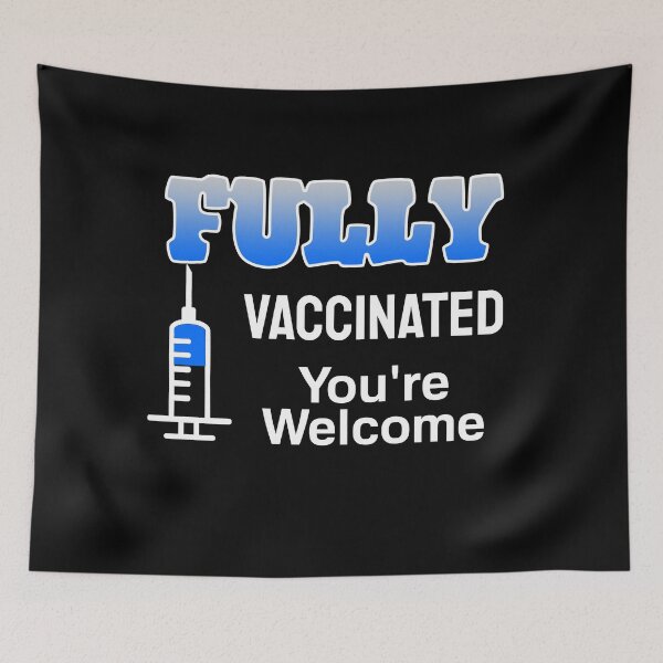 Item preview, Fully Vaccinated You re Welcome (Dark Background) designed and sold by pbstylesetters.