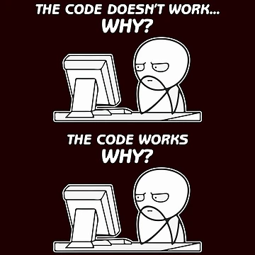 Artwork thumbnail, The Code Doesn't Work Why The Code Works Why - funny programming meme by Hapo Team