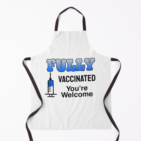 Item preview, Fully Vaccinated You re Welcome (Light Background) designed and sold by pbstylesetters.