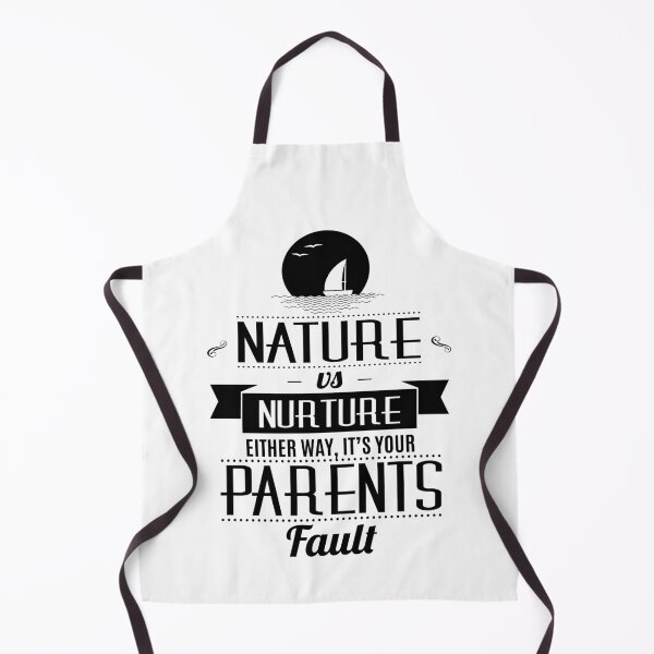 Item preview, Nature Vs Nurture Either Way It's Your Parents Fault  designed and sold by Phorase.