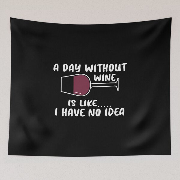 Item preview, Funny Wine Joke Shirt  A Day Without Wine designed and sold by LA diseños.