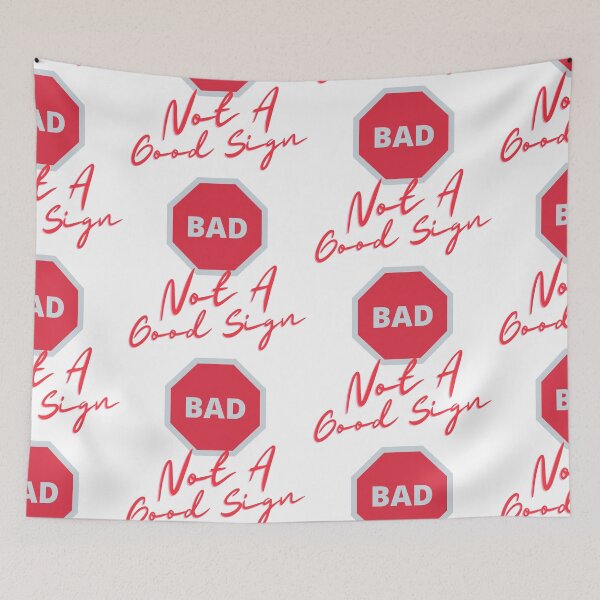 Item preview,  Not A Good Sign designed and sold by WorldPrintTees.
