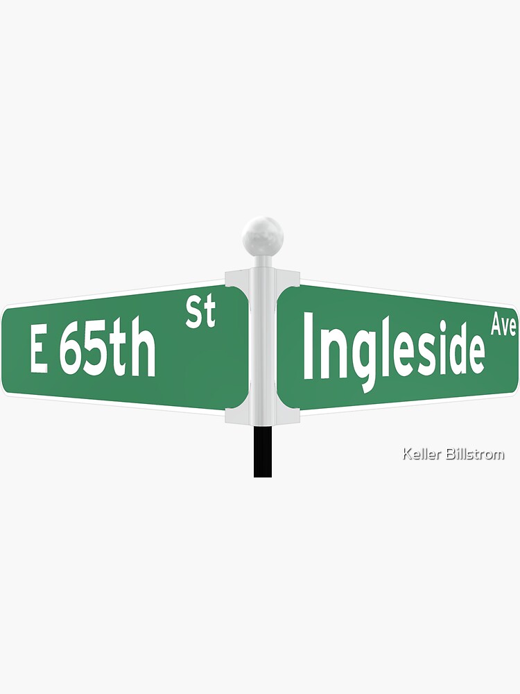 "65th & Ingleside Street Sign" Sticker for Sale by KellerBillstrom