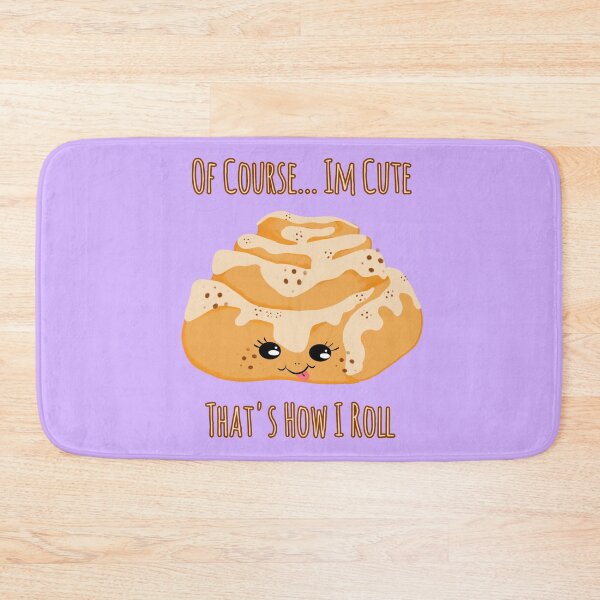 Item preview, CINNAMON ROLL PUNS _THAT'S HOW I ROLL designed and sold by GeiekSheiek.
