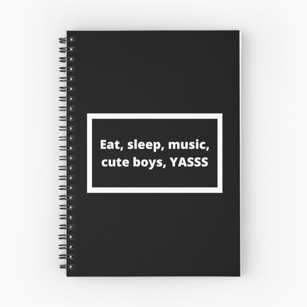 Item preview, Eat, sleep, music, cute boys, YASSS designed and sold by Omeris.