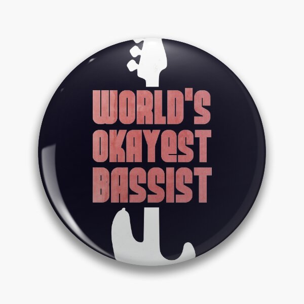 Item preview, World's Okayest bassist designed and sold by RAWWR.