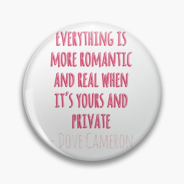 Item preview, Liv and Maddie, Dove Cameron Quote "Everything is more romantic and real when it's yours and private" designed and sold by SacredsDesigns.