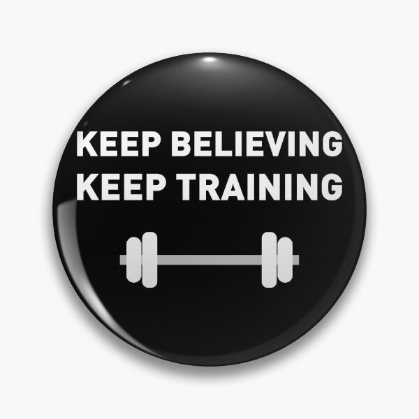 Item preview, Keep Believing Keep Training designed and sold by FilipeFerreira.