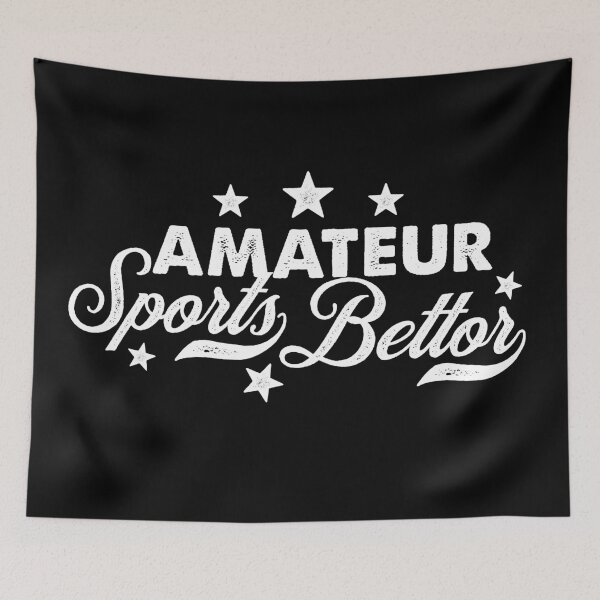 Item preview, Amateur Sports Bettor designed and sold by scribblepunch.