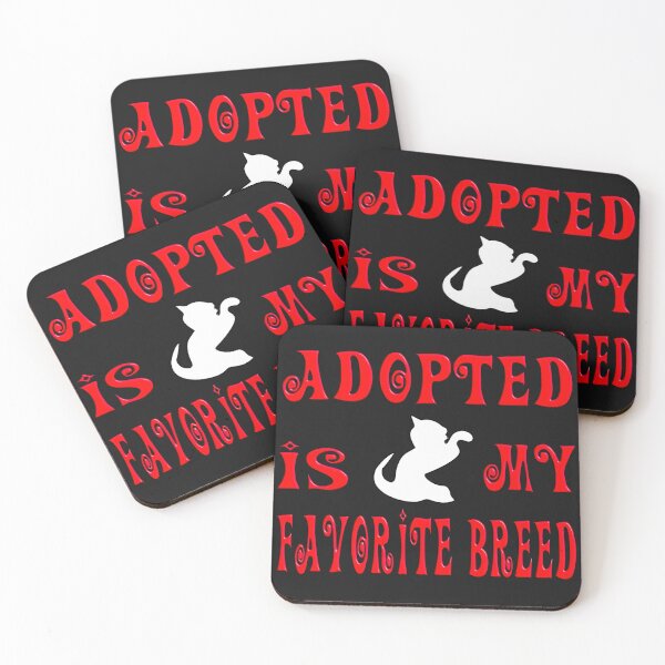 Item preview, ADOPTED IS MY FAVORITE BREED designed and sold by Ralek.