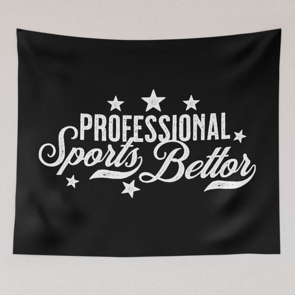 Item preview, Professional Sports Bettor designed and sold by scribblepunch.