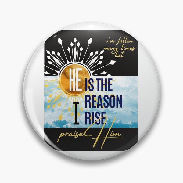 Item preview, He is the reason I rise…praise Him designed and sold by KaiKwercreation.