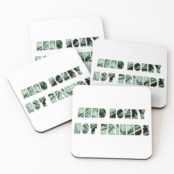 Item preview, Need Money Not Friends designed and sold by RabbitLair.