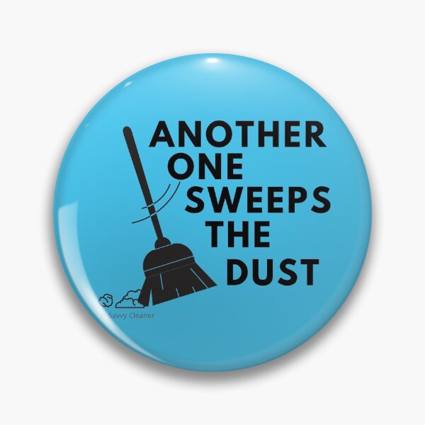 Item preview, Another One Sweeps the Dust Housekeeping Fun Cleaning Lady Gift designed and sold by SavvyCleaner.