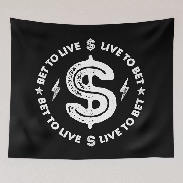 Item preview, Bet to Live Live to Bet designed and sold by scribblepunch.