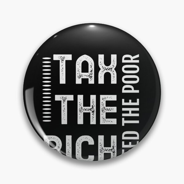 Item preview, Tax The Rich, Feed The Poor designed and sold by tsanwo.