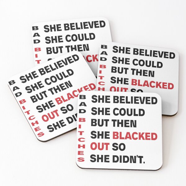 Item preview, She Believed She Could But She Blacked Out bad bitches  designed and sold by ShoppyYourThing.