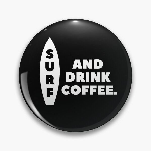 Item preview, Surf And Drink Coffee | Surfer Gift | Surf Lover designed and sold by Presto Prints Design.