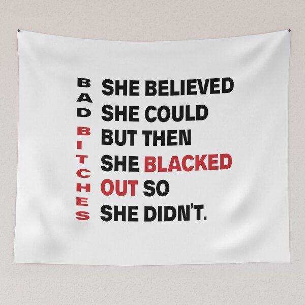 Item preview, She Believed She Could But She Blacked Out bad bitches  designed and sold by ShoppyYourThing.