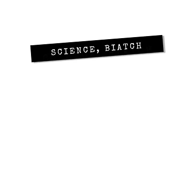Artwork thumbnail, SCIENCE BIATCH by Agent34