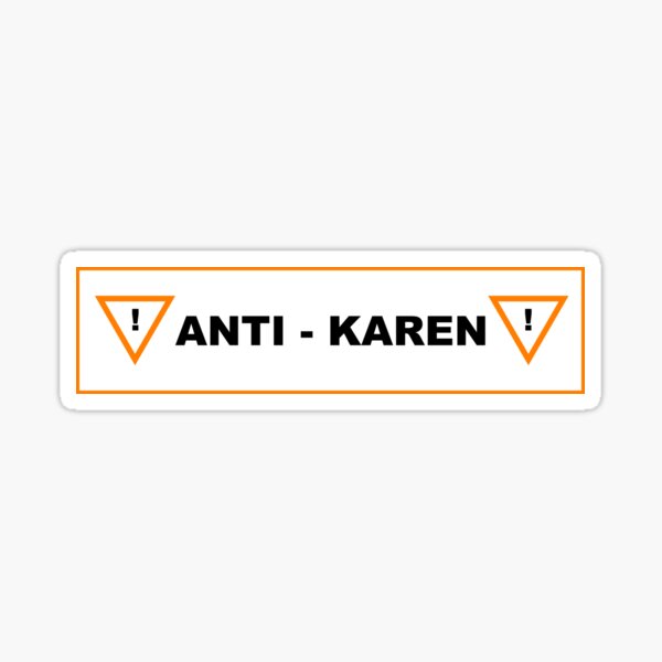 Item preview, Anti - Karen designed and sold by NOTFUNNIE.