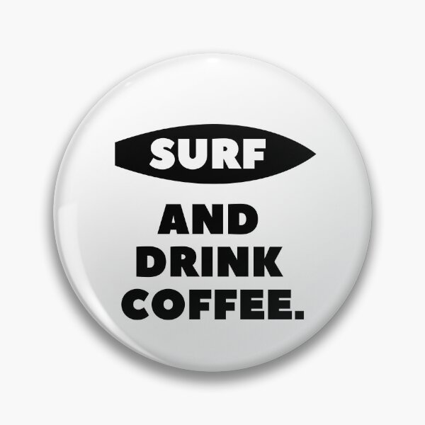 Item preview, Surf And Drink Coffee | Surfer Coffee Gift | Surf Lover designed and sold by Presto Prints Design.