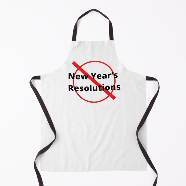Item preview, No New Years Resolutions No No No designed and sold by janraydesigns.