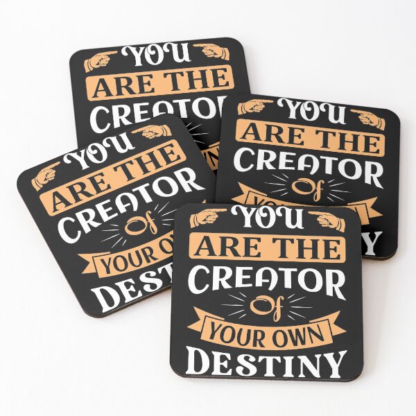 Item preview, Creator Of Your Own Destiny designed and sold by TheHustlersSC.