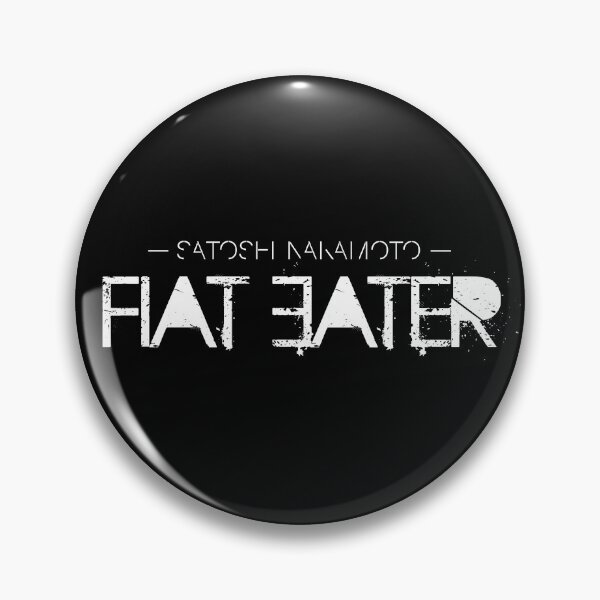 Item preview, Satoshi Nakamoto - FIAT EATER Bitcoin Humor designed and sold by RAWWR.