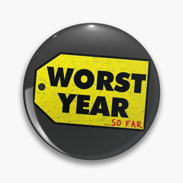 Item preview, 2020 Worst Year So Far [Roufxis-Rb] designed and sold by RoufXis.