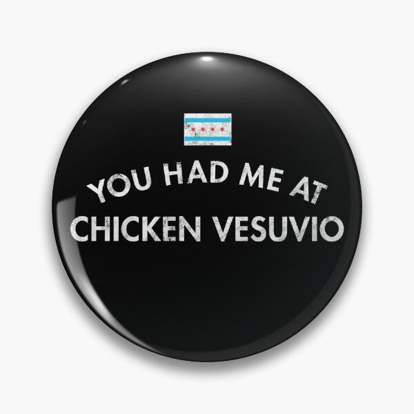 Item preview, You Had Me At Chicken Vesuvio designed and sold by twHistory.