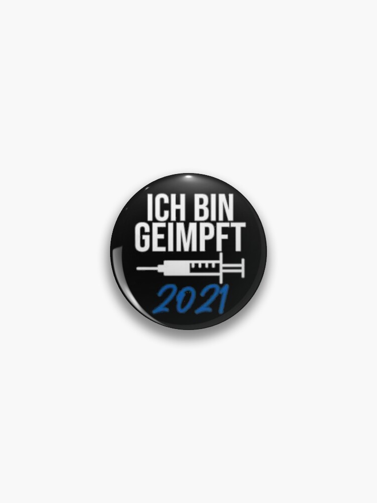 Ich Bin Geimpft Pin By Charlott Moor Redbubble